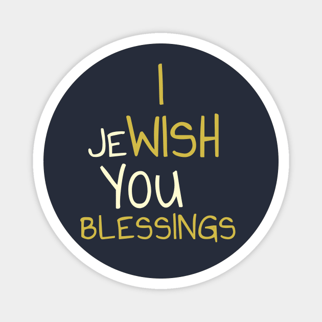 JeWISH You Blessings – Playful Word Art Magnet by Thank HaShem